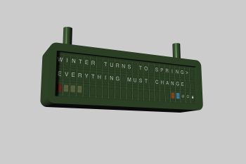 Skiss av en mindre klafftavla som kan sättas upp exempelvis vid spårvagnshållplatsen. Bild: Petter Yxell. En mindre klafftavla med budskapet "Winter turns to spring. Everything must change".